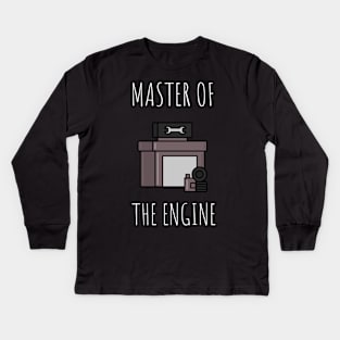 master of the engine Kids Long Sleeve T-Shirt